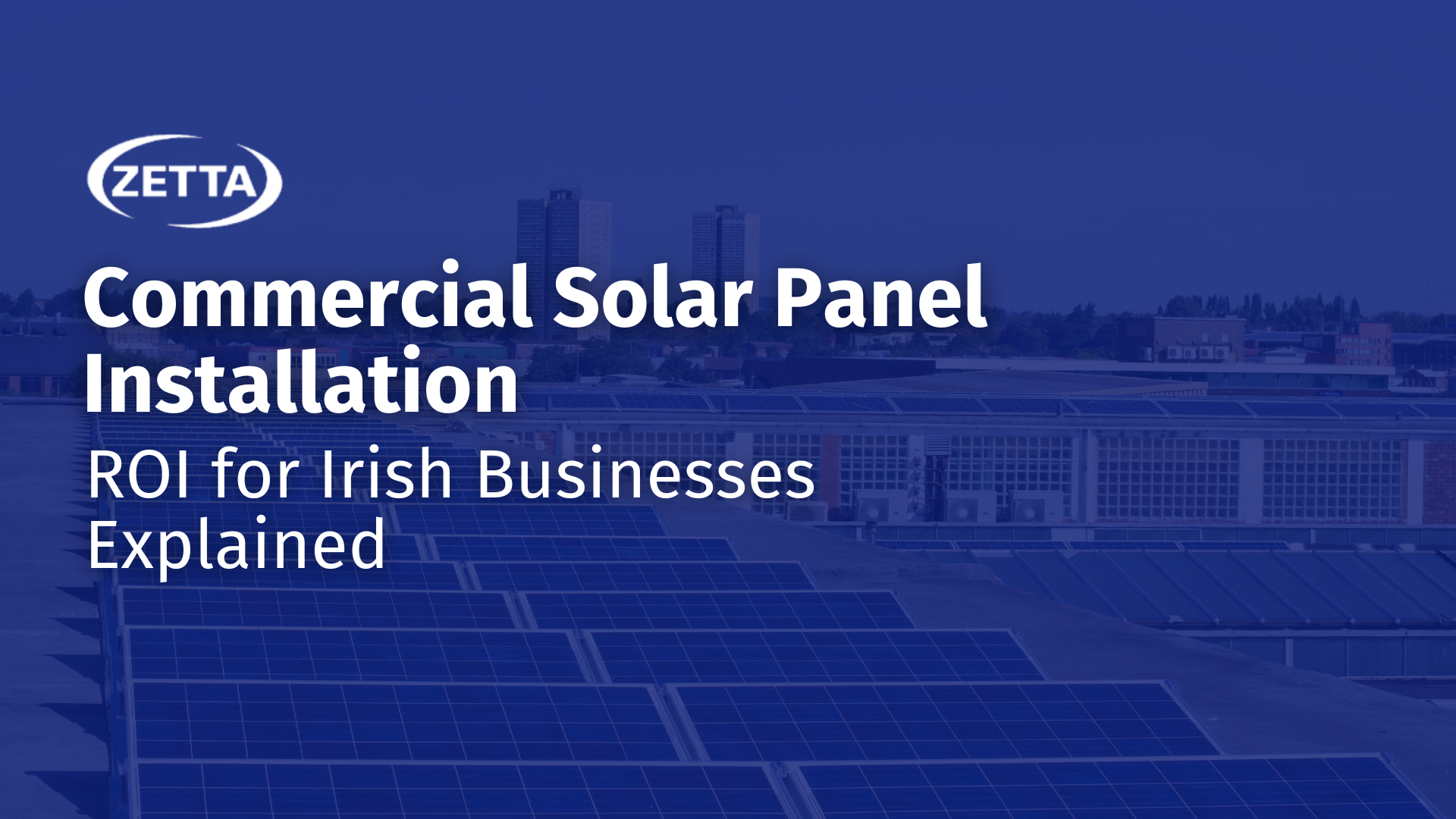 Commercial Solar Panel Installation: ROI Explained